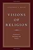 Book Visions of Religion: Experience, Meaning, and Power (AAR Reflection and Theory in the Study of Religion) free
