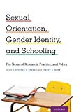 Book Sexual Orientation, Gender Identity, and Schooling: The Nexus of Research, Practice, and Policy free