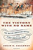 Book The Victory with No Name: The Native American Defeat of the First American Army free