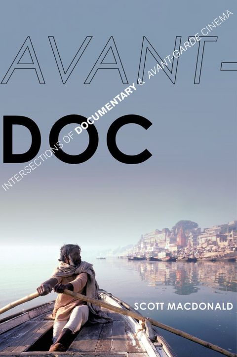 Book Avant-Doc: Intersections of Documentary and Avant-Garde Cinema free