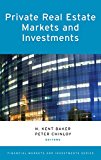 Book Private Real Estate Markets and Investments (Financial Markets and Investments) free
