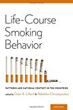 Book Life-Course Smoking Behavior: Patterns and National Context in Ten Countries free