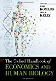 Book The Oxford Handbook Of Economics And Human Biology (oxford Handbooks) free