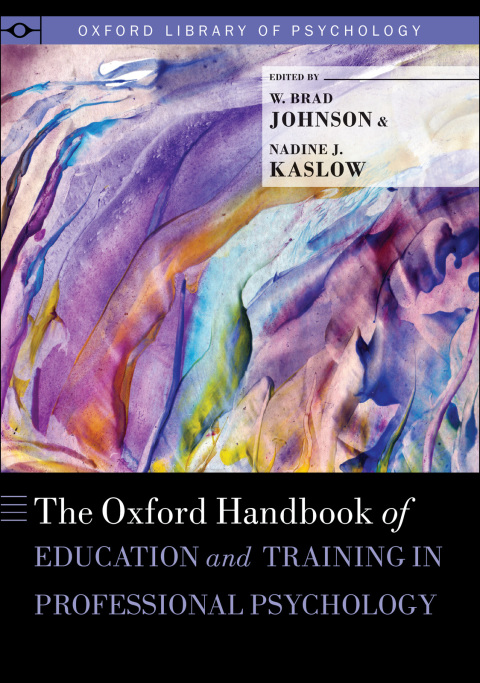 Book The Oxford Handbook of Education and Training in Professional Psychology (Oxford Library of Psychology) free
