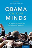 Book Obama on Our Minds: The Impact of Obama on the Psyche of America free