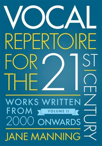 Book Vocal Repertoire for the Twenty-First Century, Volume 2: Works Written From 2000 Onwards free