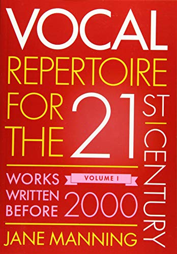 Book Vocal Repertoire for the Twenty-First Century, Volume 1: Works Written Before 2000 free