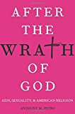 Book After the Wrath of God: AIDS, Sexuality, & American Religion free
