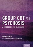 Book Group CBT for Psychosis: A Guidebook for Clinicians free