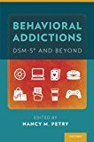 Book Behavioral Addictions: DSM-5® and Beyond free
