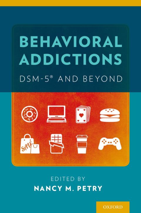 Book Behavioral Addictions: DSM-5® and Beyond: Dsm-5(r) and Beyond free