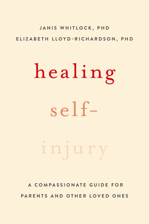 Book Healing Self-Injury: A Compassionate Guide for Parents and Other Loved Ones free