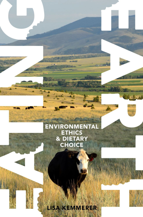 Book Eating Earth: Environmental Ethics and Dietary Choice free