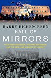 Book Hall of Mirrors: The Great Depression, the Great Recession, and the Uses-and Misuses-of History free