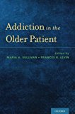 Book Addiction in the Older Patient free
