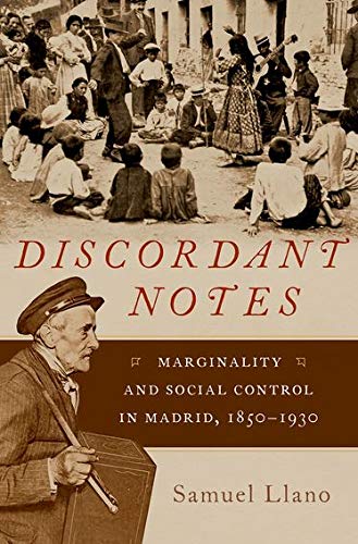 Book Discordant Notes: Marginality and Social Control in Madrid, 1850-1930 (Currents in Latin American and Iberian Music) free