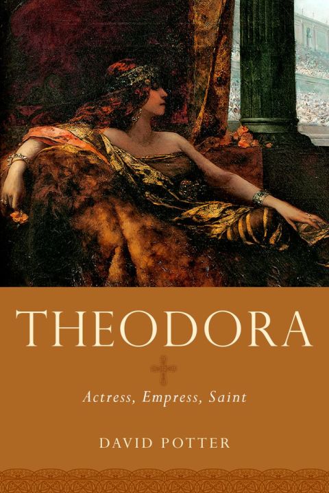 Book Theodora: Actress, Empress, Saint (Women in Antiquity) free