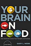 Book Your Brain on Food: How Chemicals Control Your Thoughts and Feelings free