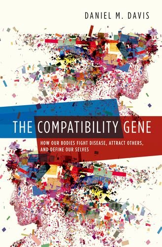 Book The Compatibility Gene: How Our Bodies Fight Disease, Attract Others, and Define Our Selves free