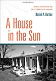 Book A House in the Sun: Modern Architecture and Solar Energy in the Cold War free