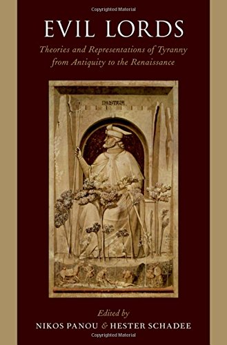 Book Evil Lords: Theories and Representations of Tyranny from Antiquity to the Renaissance free