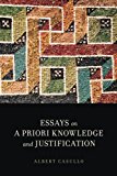 Book Essays on A Priori Knowledge and Justification free
