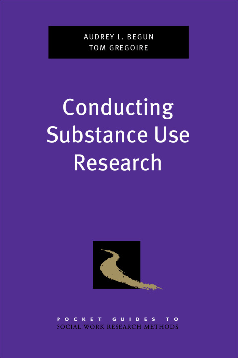 Book Conducting Substance Use Research (Pocket Guide to Social Work Research Methods) free