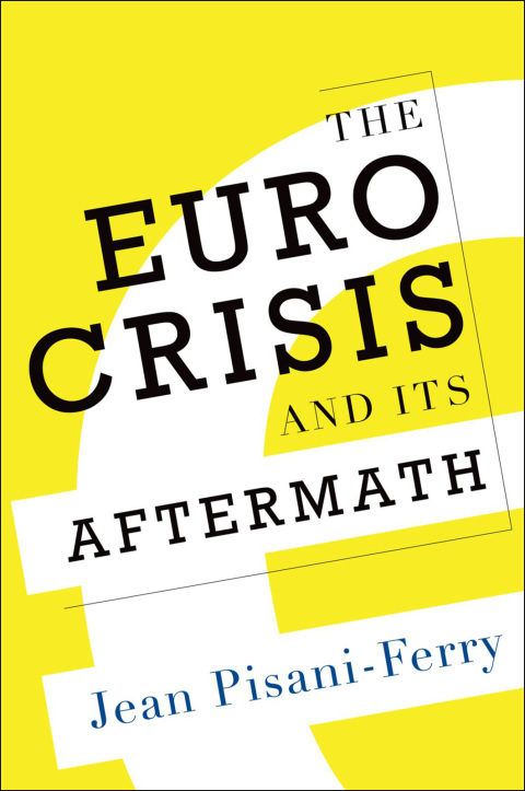 Book The Euro Crisis and Its Aftermath free