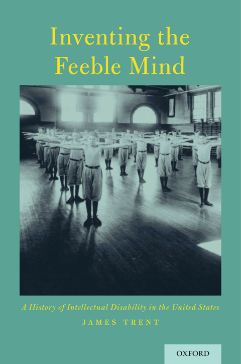 Book Inventing the Feeble Mind: A History of Intellectual Disability in the United States free