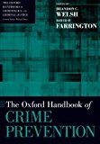 Book The Oxford Handbook of Crime Prevention (The Oxford Handbooks in Criminology and Criminal Justice) free