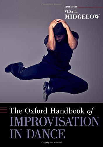 Book The Oxford Handbook of Improvisation in Dance (Oxford Handbooks) free
