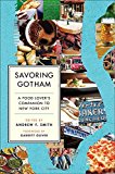 Book Savoring Gotham: A Food Lover's Companion to New York City free