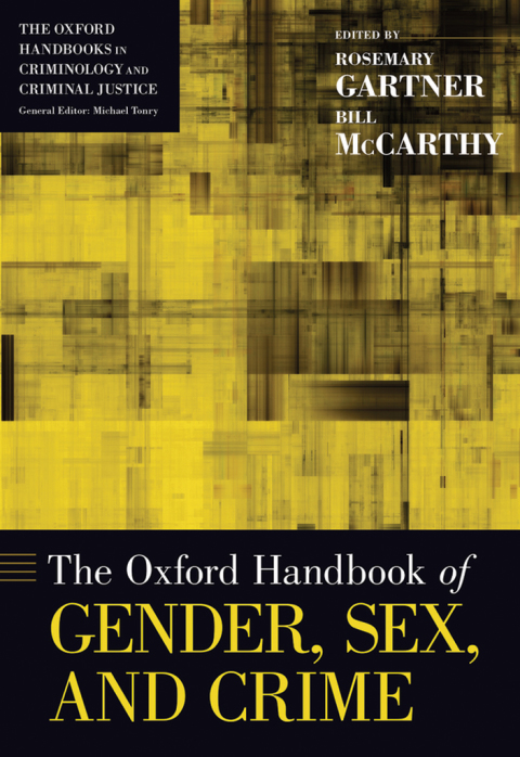 Book The Oxford Handbook of Gender, Sex, and Crime (Oxford Handbooks) free