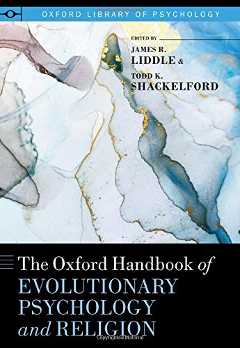 Book The Oxford Handbook of Evolutionary Psychology and Religion (OXFORD LIBRARY OF PSYCHOLOGY SERIES) free