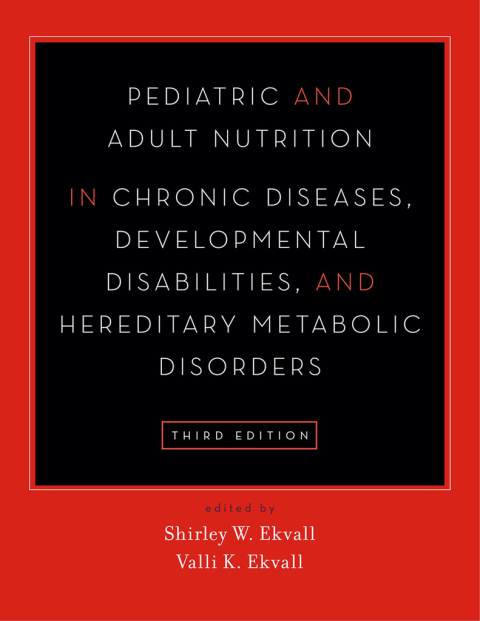 Book Pediatric and Adult Nutrition in Chronic Diseases, Developmental Disabilities, and Hereditary Metabolic Disorders: Prevention, Assessment, and Treatment free