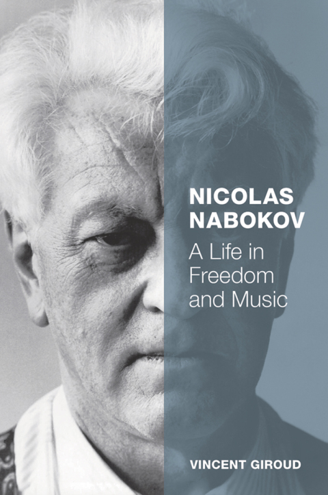 Book Nicolas Nabokov: A Life in Freedom and Music free