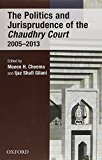 Book The Politics and Jurisprudence of the Chaudhry Court 2005-2013 free