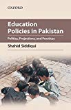 Book Education Policies in Pakistan: Politics, Projections, and Practices free