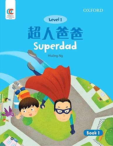 Book OEC Level 1 Student's Book 1: Superdad (Oxford Elementary Chinese, Level 1, 1) free