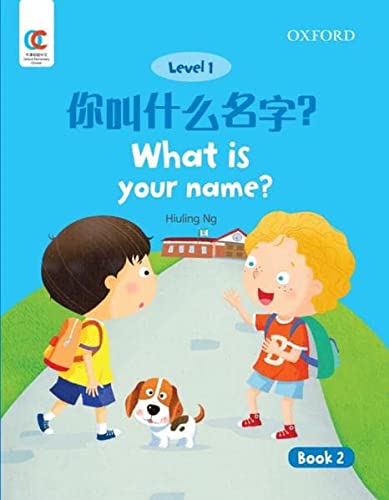 Book OEC Level 1 Student's Book 2: What is your name? (Oxford Elementary Chinese, Level 1, 2) free