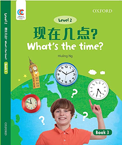 Book OEC Level 2 Student's Book 3: What's the time? (Oxford Elementary Chinese, Level 2, 3) free