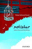 Book Motichur: Sultana's Dream and Other Writings of Rokeya Sakhawat Hossain free