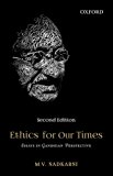Book Ethics for Our Times: Essays in Gandhian Perspective free