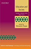 Book Education and Society: Themes, Perspectives, Practices (Oxford in India Readings in Sociology and Social Anthropology) free