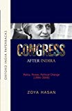 Book Congress After Indira: Policy, Power, Political Change (1984-2009) (oxford India Paperbacks) free