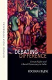 Book Debating Difference: Group Rights and Liberal Democracy in India free