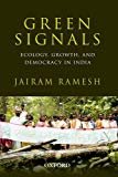 Book Green Signals: Ecology, Growth, and Democracy in India free