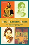 Book Her Majestic Voice: South Indian Female Playback Singers and Stardom, 1945-1955 free