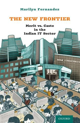 Book The New Frontier: Merit vs. Caste in the Indian IT Sector free