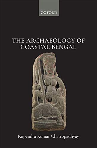 Book The Archaeology of Coastal Bengal free